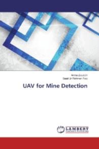 UAV for Mine Detection （2016. 84 S. 220 mm）