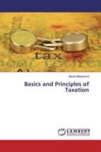 Basics and Principles of Taxation （2016. 64 S. 220 mm）