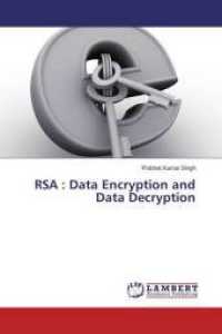 RSA : Data Encryption and Data Decryption （2016. 64 S. 220 mm）