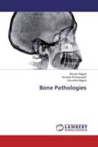 Bone Pathologies （2016. 380 S. 220 mm）