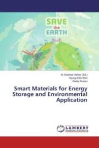 Smart Materials for Energy Storage and Environmental Application （2016. 396 S. 220 mm）