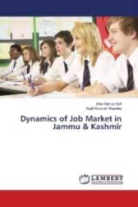 Dynamics of Job Market in Jammu & Kashmir （2018. 76 S. 220 mm）