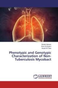 Phenotypic and Genotypic Characterization of Non-Tuberculosis Mycobact （2016. 152 S. 220 mm）