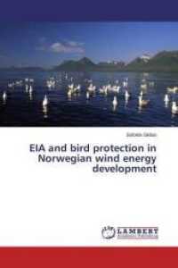 EIA and bird protection in Norwegian wind energy development （2016. 140 S. 220 mm）