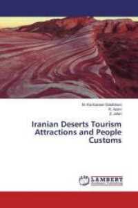 Iranian Deserts Tourism Attractions and People Customs （2016. 228 S. 220 mm）