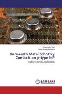 Rare-earth Metal Schottky Contacts on p-type InP : Electronic device applications （2016. 136 S. 220 mm）