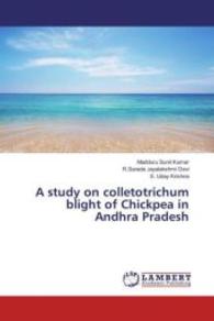 A study on colletotrichum blight of Chickpea in Andhra Pradesh （2016. 100 S. 220 mm）