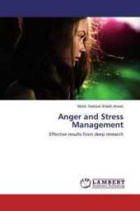 Anger and Stress Management : Effective results from deep research （2016. 72 S. 220 mm）