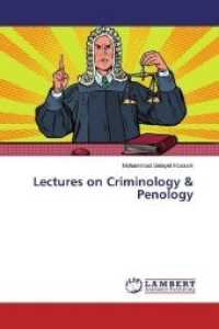 Lectures on Criminology & Penology （2019. 468 S. 220 mm）