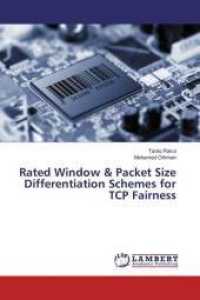 Rated Window & Packet Size Differentiation Schemes for TCP Fairness （2016. 112 S. 220 mm）