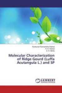 Molecular Characterization of Ridge Gourd (Luffa Acutangula L.) and SP （2016. 172 S. 220 mm）