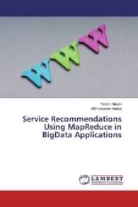 Service Recommendations Using MapReduce in BigData Applications （2016. 76 S. 220 mm）