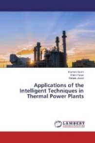 Applications of the Intelligent Techniques in Thermal Power Plants （2017. 56 S. 220 mm）