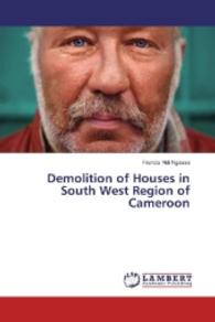 Demolition of Houses in South West Region of Cameroon （2016. 140 S. 220 mm）