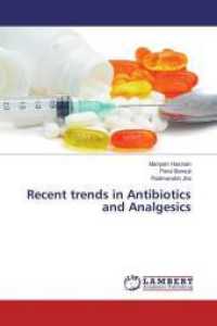 Recent trends in Antibiotics and Analgesics （2016. 140 S. 220 mm）