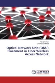 Optical Network Unit (ONU) Placement in Fiber Wireless Access Network （2016. 52 S. 220 mm）