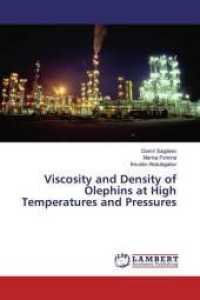 Viscosity and Density of Olephins at High Temperatures and Pressures （2019. 280 S. 220 mm）