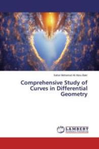 Comprehensive Study of Curves in Differential Geometry （2016. 224 S. 220 mm）
