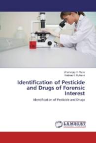 Identification of Pesticide and Drugs of Forensic Interest : Identification of Pesticide and Drugs （2016. 140 S. 220 mm）
