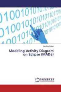 Modeling Activity Diagram on Eclipse (MADE) （2016. 96 S. 220 mm）