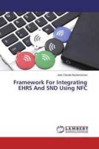 Framework For Integrating EHRS And SND Using NFC （2016. 120 S. 220 mm）