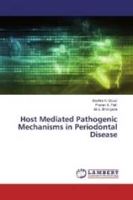 Host Mediated Pathogenic Mechanisms in Periodontal Disease （2017. 80 S. 220 mm）