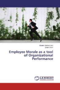 Employee Morale as a tool of Organizational Performance （2016. 88 S. 220 mm）