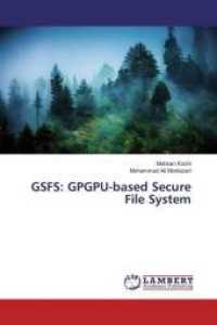 GSFS: GPGPU-based Secure File System （2016. 88 S. 220 mm）