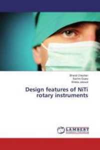 Design features of NiTi rotary instruments （2016. 140 S. 220 mm）