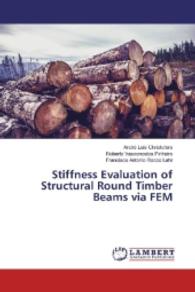 Stiffness Evaluation of Structural Round Timber Beams via FEM （2016. 184 S. 220 mm）