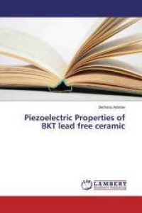 Piezoelectric Properties of BKT lead free ceramic （2016. 84 S. 220 mm）