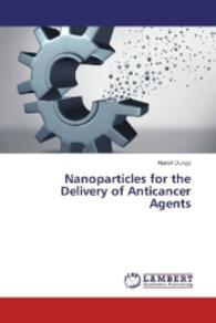 Nanoparticles for the Delivery of Anticancer Agents （2016. 280 S. 220 mm）