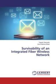 Survivability of an Integrated Fiber Wireless Network （2016. 56 S. 220 mm）