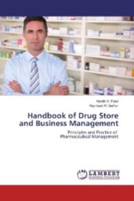 Handbook of Drug Store and Business Management : Principles and Practice of Pharmaceutical Management （2016. 156 S. 220 mm）
