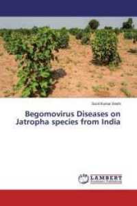 Begomovirus Diseases on Jatropha species from India （2016. 252 S. 220 mm）