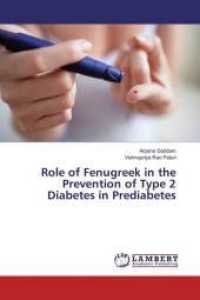 Role of Fenugreek in the Prevention of Type 2 Diabetes in Prediabetes （2016. 232 S. 220 mm）