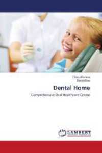 Dental Home : Comprehensive Oral Healthcare Centre （2024. 56 S. 220 mm）