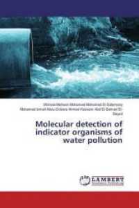 Molecular detection of indicator organisms of water pollution （2016. 184 S. 220 mm）