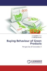 Buying Behaviour of Green Products : Perspective of Generation Z （2016. 196 S. 220 mm）