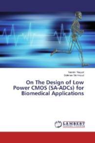 On The Design of Low Power CMOS (SA-ADCs) for Biomedical Applications （2016. 140 S. 220 mm）