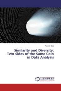 Similarity and Diversity: Two Sides of the Same Coin in Data Analysis （2016. 168 S. 220 mm）