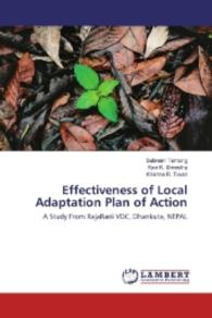 Effectiveness of Local Adaptation Plan of Action : A Study From RajaRani VDC, Dhankuta, NEPAL （2016. 56 S. 220 mm）
