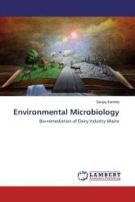 Environmental Microbiology : Bio-remediation of Dairy Industry Waste （2016. 208 S. 220 mm）