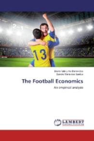 The Football Economics : An empirical analysis （2016. 96 S. 220 mm）