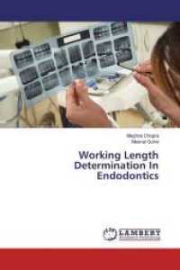 Working Length Determination In Endodontics （2016. 192 S. 220 mm）