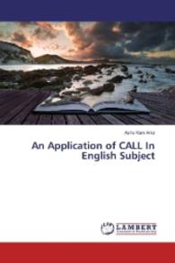 An Application of CALL In English Subject （2016. 180 S. 220 mm）
