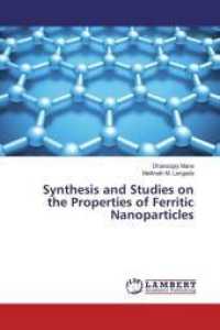 Synthesis and Studies on the Properties of Ferritic Nanoparticles （2016. 216 S. 220 mm）