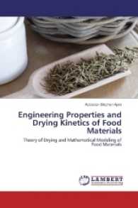 Engineering Properties and Drying Kinetics of Food Materials : Theory of Drying and Mathematical Modeling of Food Materials （2017. 92 S. 220 mm）