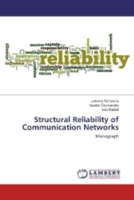 Structural Reliability of Communication Networks : Monograph （2016. 240 S. 220 mm）