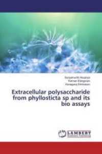 Extracellular polysaccharide from phyllosticta sp and its bio assays （2016. 76 S. 220 mm）
